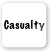 CASUALTY